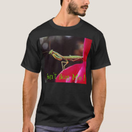 Bugga inte mig! tee shirt