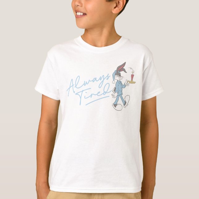 BUGS BUNNY™ Alltid Trött T Shirt (Framsida)