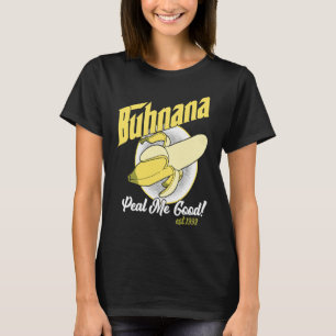 Buhnana Peal Me Bra Gult Banana T Shirt