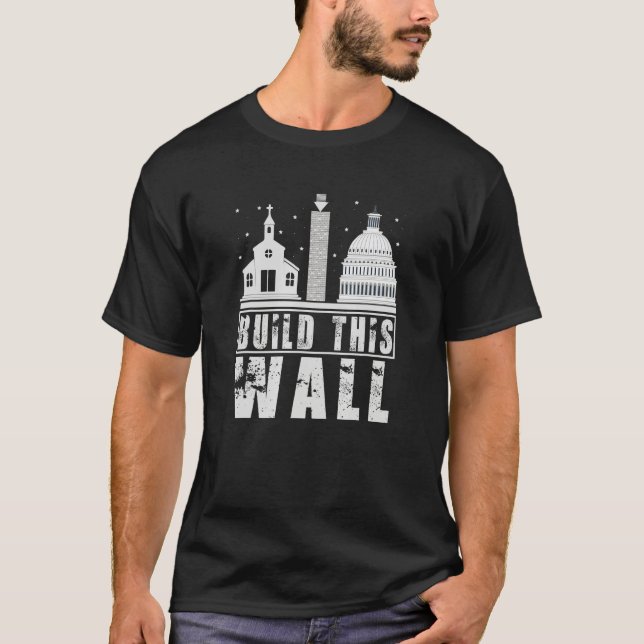 Build This Wall Separation of Church And State USA T Shirt (Framsida)