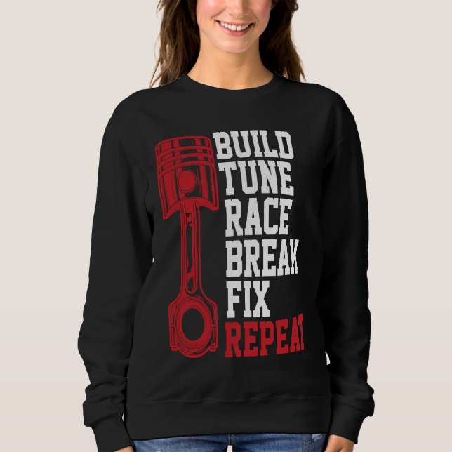 Build Tune Race Break Fix Repeat Mechanics T Shirt (Framsida)