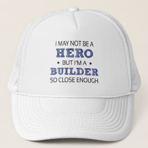 Builder Hero Humor Novelty Keps