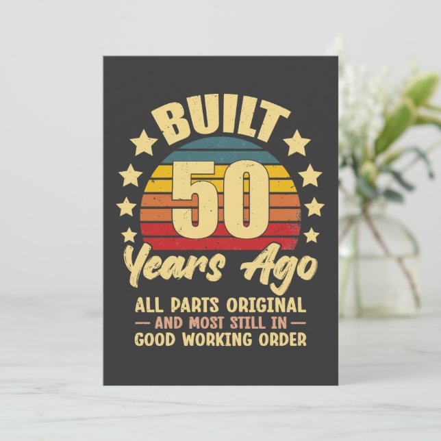 Built 50 Years Ago All Parts Original 50 Birthday (Stående Fram)