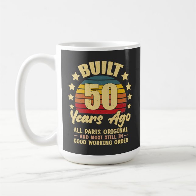 Built 50 Years Ago All Parts Original 50 Birthday Kaffemugg (Vänster)