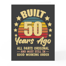 Built 50 Years Ago All Parts Original 50 Birthday