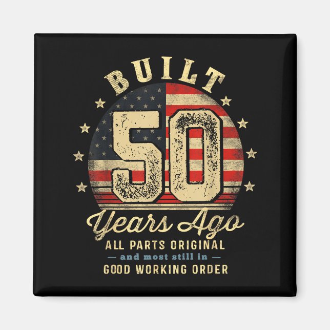 Built 50 Years Ago Funny 50th Birthday Usa Flag  Magnet (Framsidan)