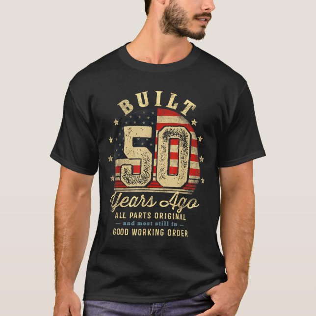 Built 50 Years Ago Funny 50th Birthday Usa Flag  T Shirt (Framsida)