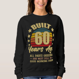 Built 60 Years Ago All Parts Original 60 Birthday T Shirt