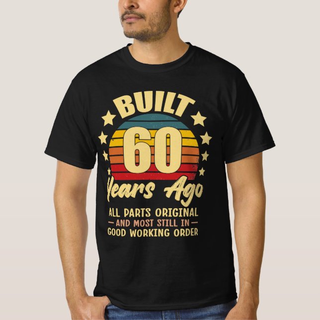 Built 60 Years Ago All Parts Original 60 Birthday T Shirt (Framsida)