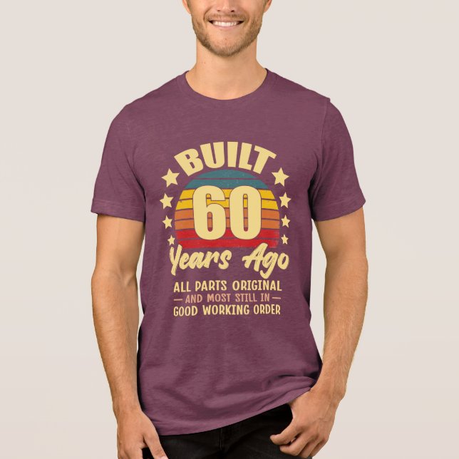 Built 60 Years Ago All Parts Original 60 Birthday T Shirt (Framsida)