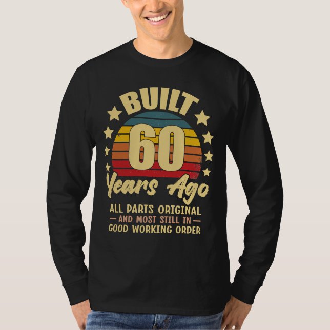 Built 60 Years Ago All Parts Original 60 Birthday T Shirt (Framsida)