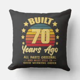 Built 70 Years Ago All Parts Original 70th Birthda Kudde