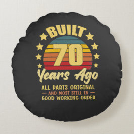 Built 70 Years Ago All Parts Original 70th Birthda Rund Kudde