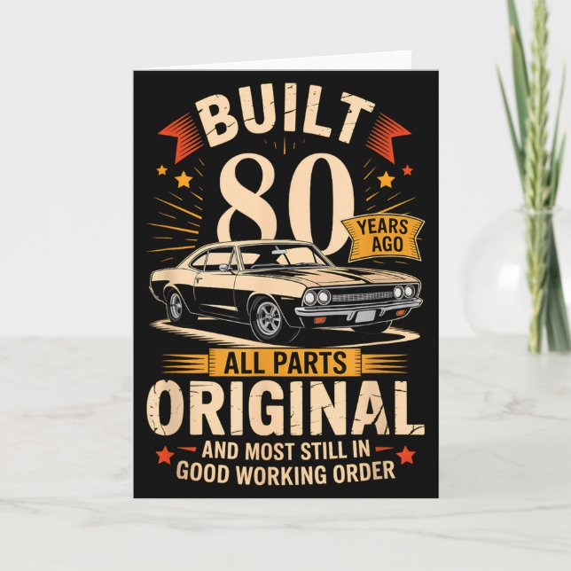 Built 80 Years Ago - Funny 80th Birthday Gift  Kort (Framsida)