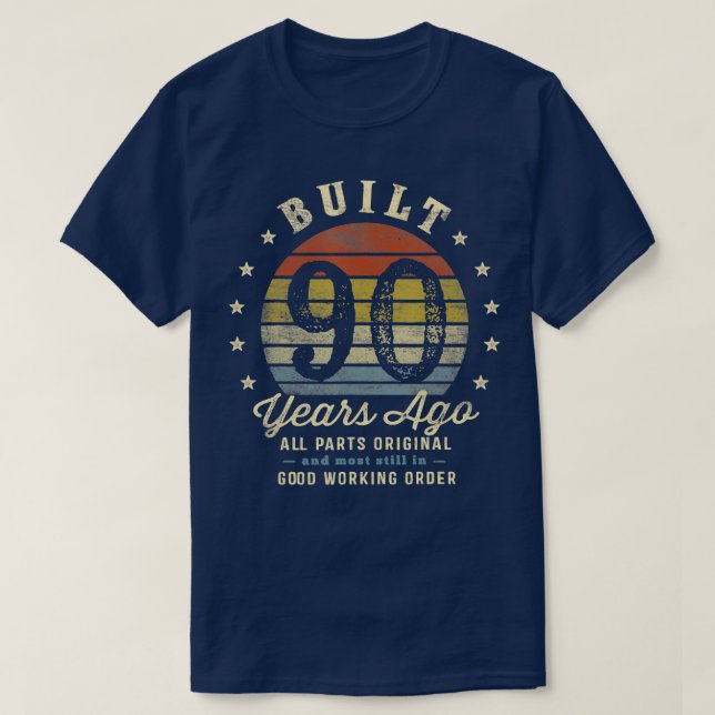 Built 90 Years Ago  All Parts Original Gifts 90th  T Shirt (Design framsida)
