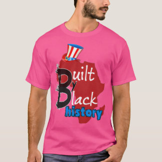 BUILT bY BLACK HISTORY NBA BLACK MONTH T Shirt