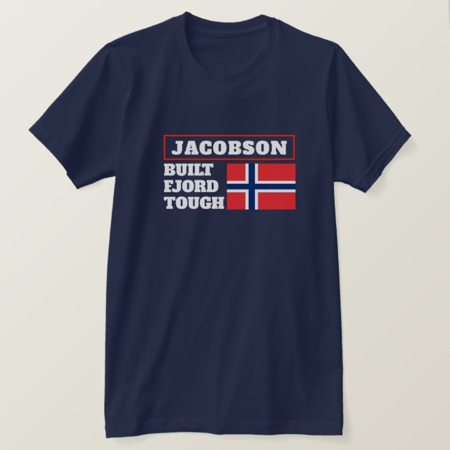 "Built Fjord Tough" and Norwegian Flag T-Shirt (Design framsida)