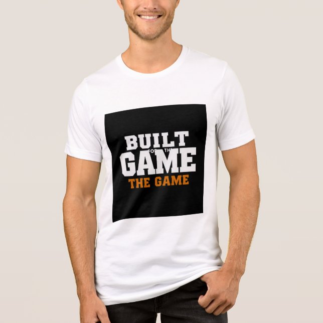 Built for the Game Bold Typography T Shirt (Framsida)