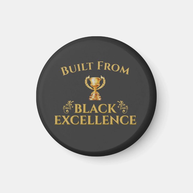 Built From Black Excellence Legacy Magnet (Framsidan)