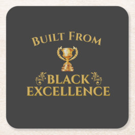 Built From Black Excellence Legacy Underlägg Papper Kvadrat