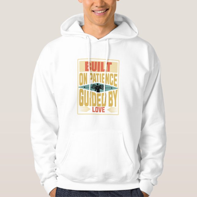 Built on Patience. Guided by Love. Dad Gifts Hoodie (Framsida)