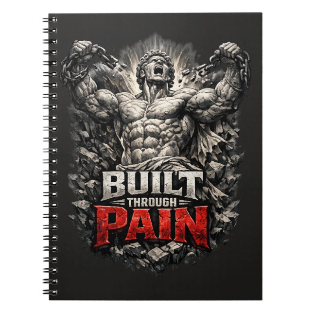 Built Through Pain Design Anteckningsbok (Framsidan)