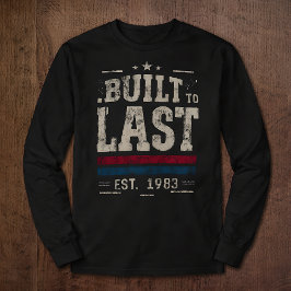 Built to Last Vintage 1983 Distressed Typography R T Shirt