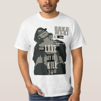 Bukowski-Find What You Love T Shirt