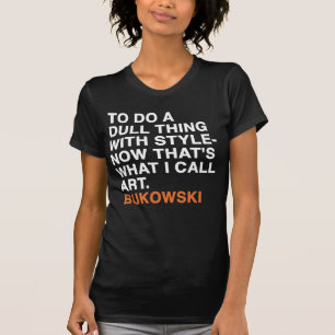 bukowskicitationstecken t-shirt