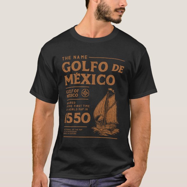 Bukt i Mexiko första Karta sedan 1550 T Shirt (Framsida)