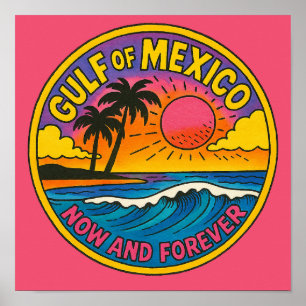 Bukt i Mexiko Now och Forever Ocean Art Poster