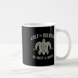 Bukt i Mexiko ska vara Salty and Resistent 1 Kaffemugg