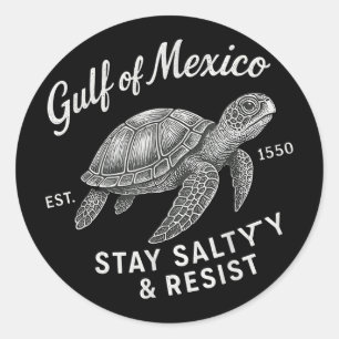 Bukt i Mexiko ska vara Salty and Resistent Bukt i Runt Klistermärke