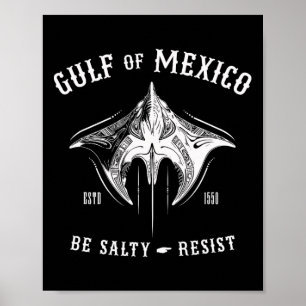 Bukt i Mexiko ska vara Salty and Resistent Tribyl  Poster