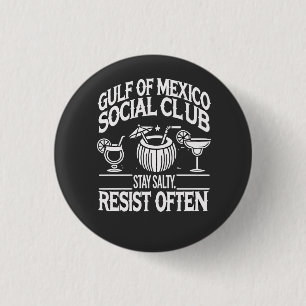 Bukt i Mexiko Social Klubb: Behåll Salty Resistent Knapp