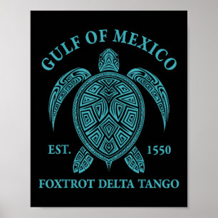 Bukt i Mexiko Turtle Foxtrot Delta Tango Est 1550 Poster