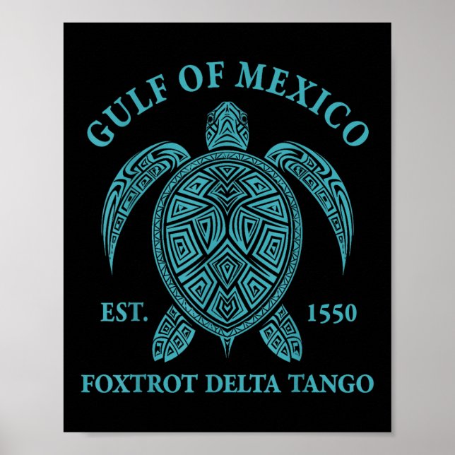 Bukt i Mexiko Turtle Foxtrot Delta Tango Est 1550 Poster (Framsidan)