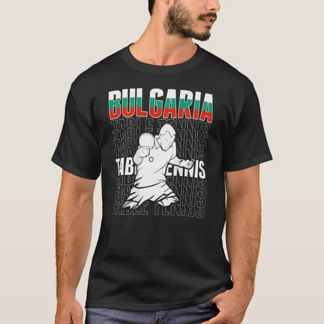 Bulgaria Table Tennis  Support Bulgarian Ping Pong T Shirt (Framsida)