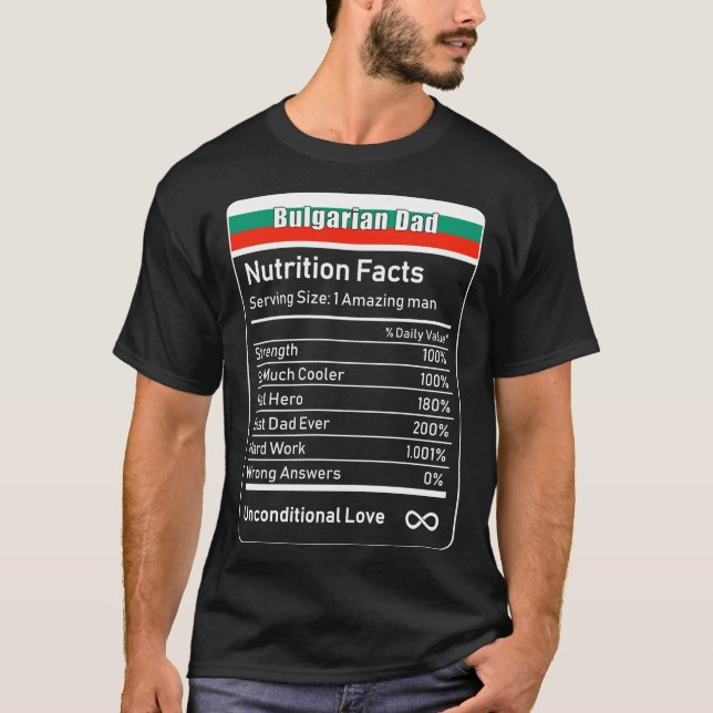 Bulgariska Pappa Nutrition Facts Fars dag Gift Da T Shirt (Framsida)