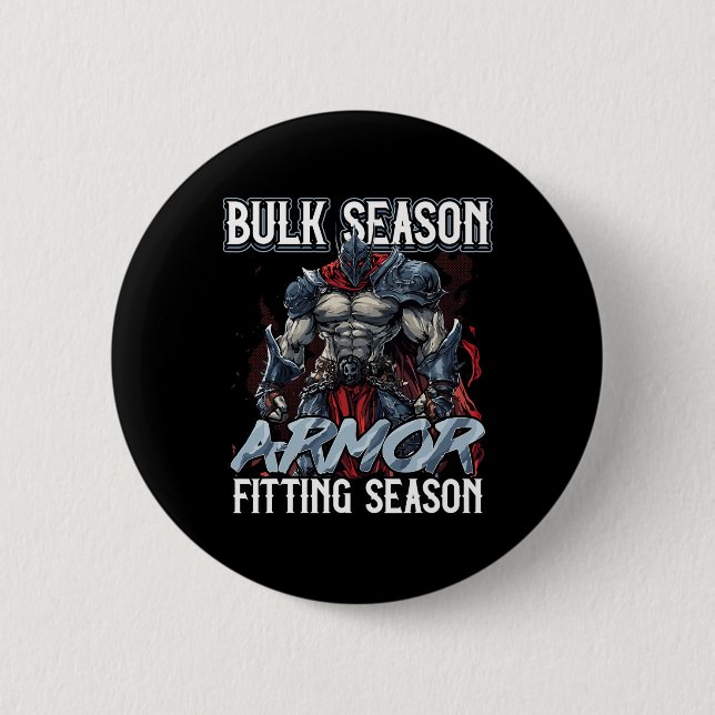 Bulk Säsong Pansar Passar Säsong Gym Meme  Knapp (Framsida)