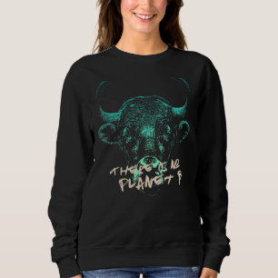 BULL Det finns ingen plan B - klimatförändringarna T Shirt