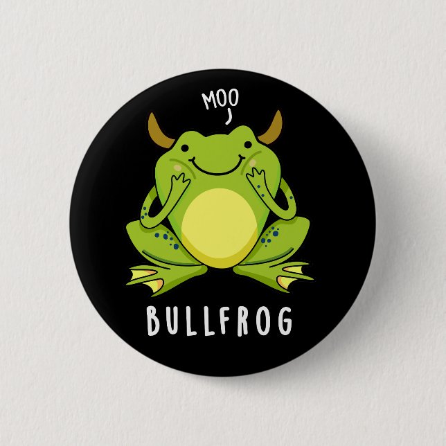 Bull Frog Funny Animal Frog Pun Mörk BG Knapp (Framsida)