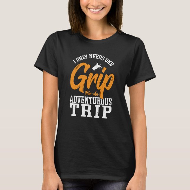 Bull Rider Adventure Trip Rodeo T Shirt (Framsida)