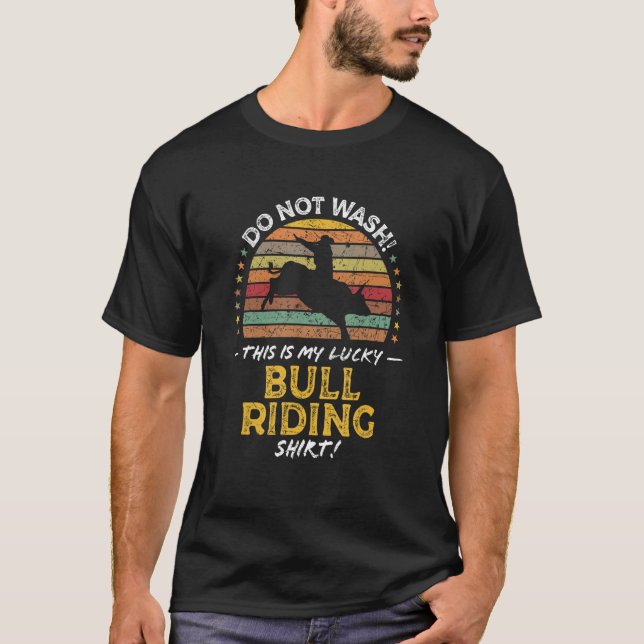 Bull Rider Bull Riding Rodeo Quote Graphic T Shirt (Framsida)
