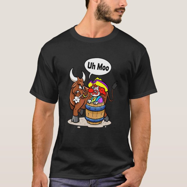 Bull Rider Bullfighter Bull Vs Rodeo Clown Bullrid T Shirt (Framsida)