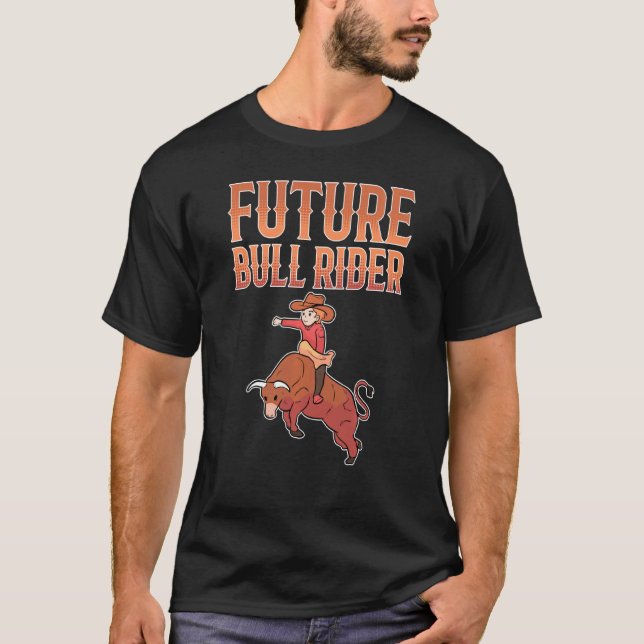 Bull Riding Future Bull Rider T Shirt (Framsida)