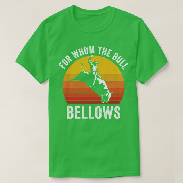 Bull Riding Rodeo Funny för vilken Bull Bellows T Shirt (Design framsida)