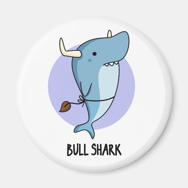Bull Shark Funny Animal Shark Pun Magnet (Framsidan)