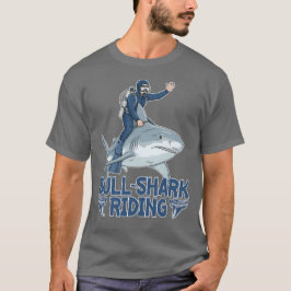 Bull Shark Riding T Shirt