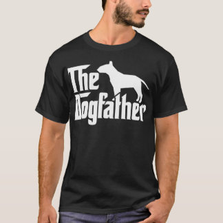 Bull Terrier, Dogfather Bull Terrier Pappa Pappa T Shirt